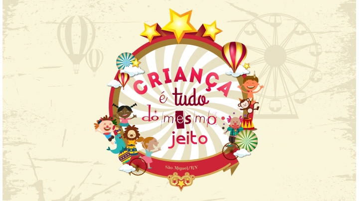 Prefeitura Municipal convida para o evento "Criança é Tudo do Mesmo Jeito"